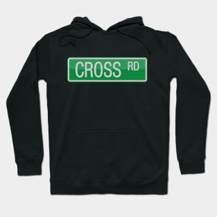 Cross Road Road Sign Hoodie